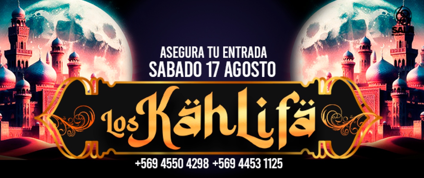 LOS KÄHLIFÄ EN SALA 68 / SABADO 17 DE AGOSTO